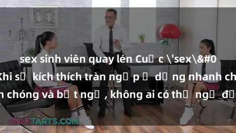 sex sinh viên quay lén Cuộc 'sex' trong thang máy: Khi sự kích thích tràn ngập ở dạng nhanh chóng và bất ngờ, không ai có thể ngờ được điều gì sẽ xảy ra!